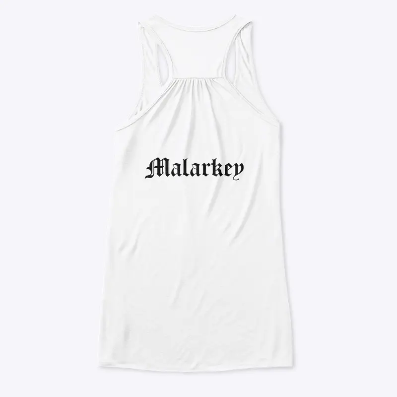 Malarkey T